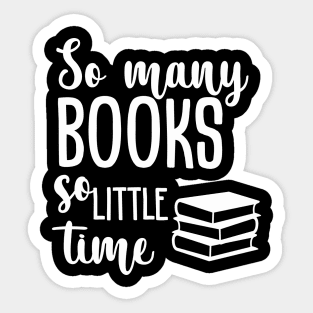 So many books so little time Sticker